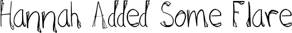 Hannah Added Some Flare Font