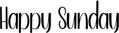 Happy Sunday Font