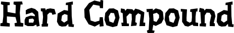 Hard Compound Font