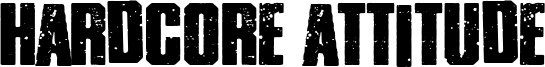 Hardcore Attitude Font