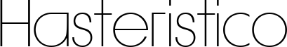 Hasteristico Font