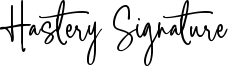 Hastery Signature Font