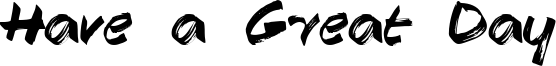 Have a Great Day Font
