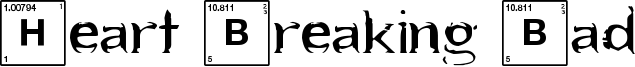 Heart Breaking Bad Font