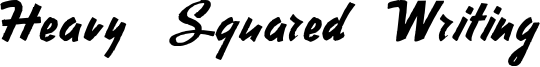 Heavy Squared Writing Font