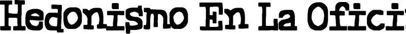 Hedonismo En La Oficina Font