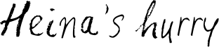 Heina's hurry Font