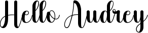 Hello Audrey Font