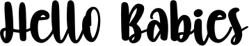 Hello Babies Font