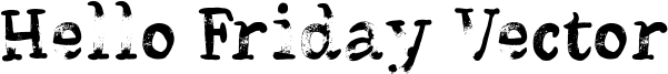 Hello Friday Vector Font