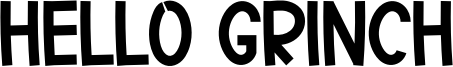 Hello Grinch Font