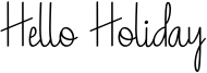 Hello Holiday Font