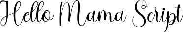 Hello Mama Script Font