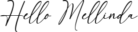Hello Mellinda Font