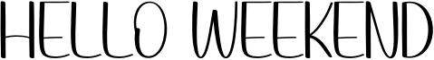 Hello Weekend Font