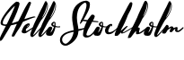 Hello Stockholm Font