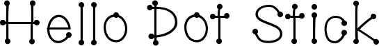 Hello Dot Stick Font