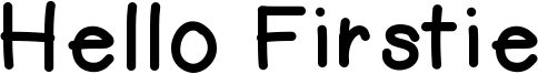 Hello Firstie Font
