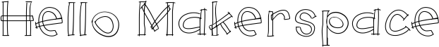 Hello Makerspace Font