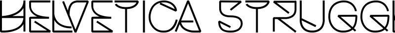 Helvetica Struggle  Font