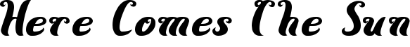 Here Comes The Sun Font