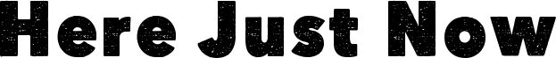Here Just Now Font
