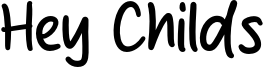 Hey Childs Font