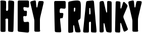 Hey Franky Font