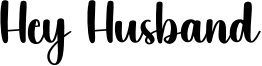 Hey Husband Font