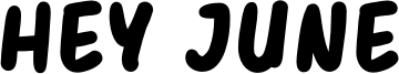Hey June Font