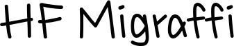 HF Migraffi Font