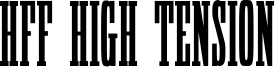 HFF High Tension Font