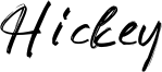 Hickey Font