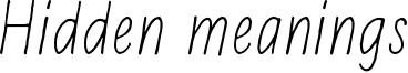 Hidden meanings Font