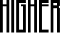 Higher Font