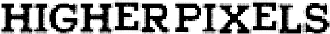 Higher Pixels Font