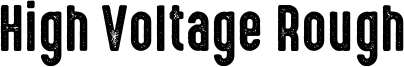 High Voltage Rough Font