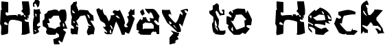 Highway to Heck Font