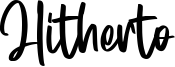 Hitherto Font
