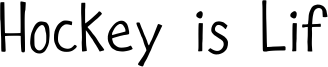 Hockey is Lif Font