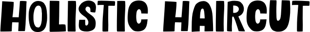 Holistic Haircut Font