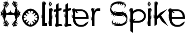 Holitter Spike Font