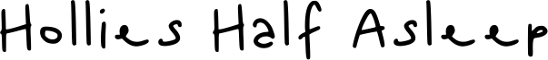 Hollies Half Asleep Font