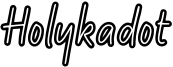 Holykadot Font