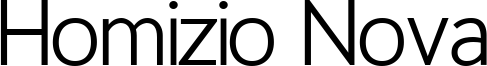 Homizio Nova Font