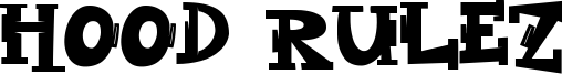 Hood Rulez Font