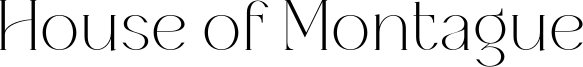 House of Montague Font