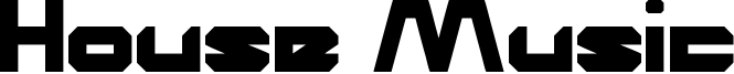 House Music Font