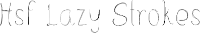 Hsf Lazy Strokes Font
