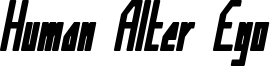 HUMAN ALTER EGO_BOLDitalic.ttf